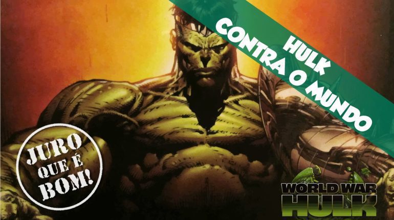 Juro que é bom! Hulk Contra o Mundo