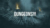 Dungeons