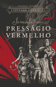 Jornada-ao-Presságio-Vermelho_Carvalho-Rodrigues